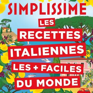 LIVRE DE RECETTES - Simplissime - Les recettes italiennes les + faciles du monde