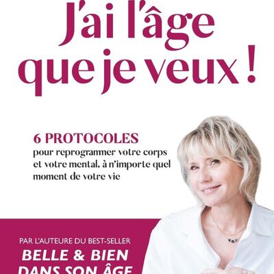 J'ai l'âge que je veux !