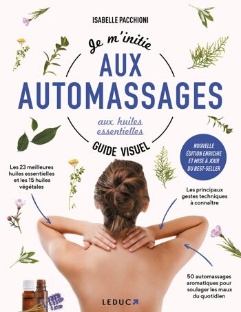 Je m'initie aux automassages aux huiles essentielles - guide visuel