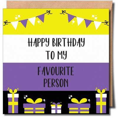 Happy Birthday Favourite Person Non-Binary Greeting Card. Non-Binary Birthday Card