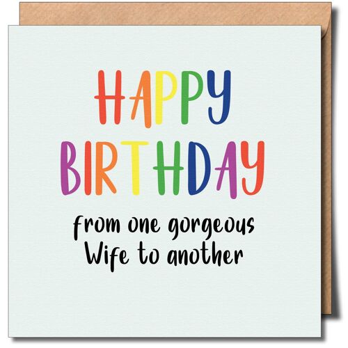 Happy Birthday One Wife to another Lesbian Greeting card.