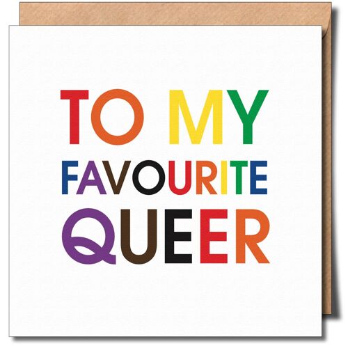 To my Favourite Queer Lgbtq Gay Greeting card