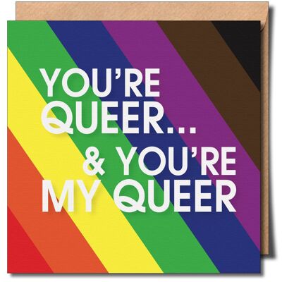 You're Queer and you're My Queer Gay, Lgbtq Greeting card