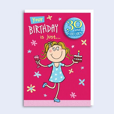 Just to Say Birthday Badge Card 30 and fabulous