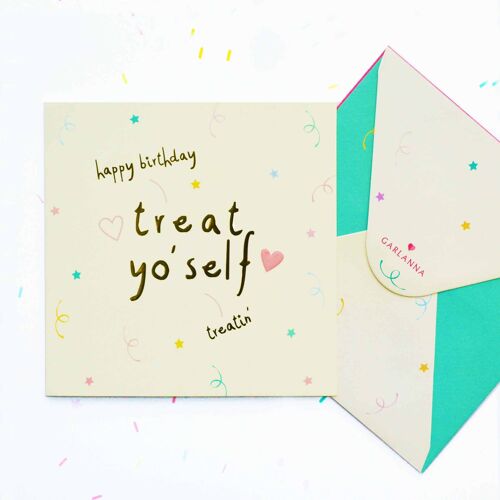 Little Moments Treat yo' self Birthday Card