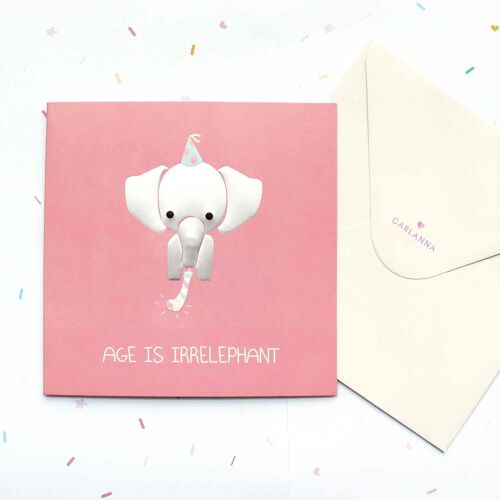 Little Moments Age is Irrelephant Birthday Card