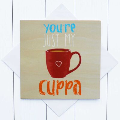 Loud & Proud You're Just my Cuppa