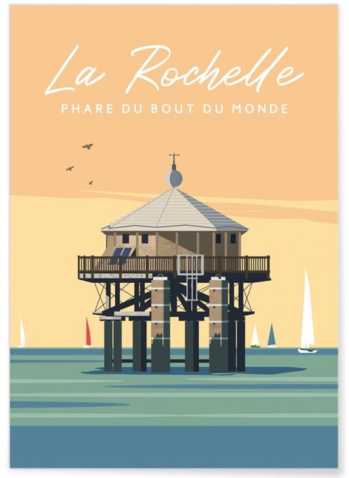 Affiche illustration de la ville de La Rochelle : le Phare du bout du monde