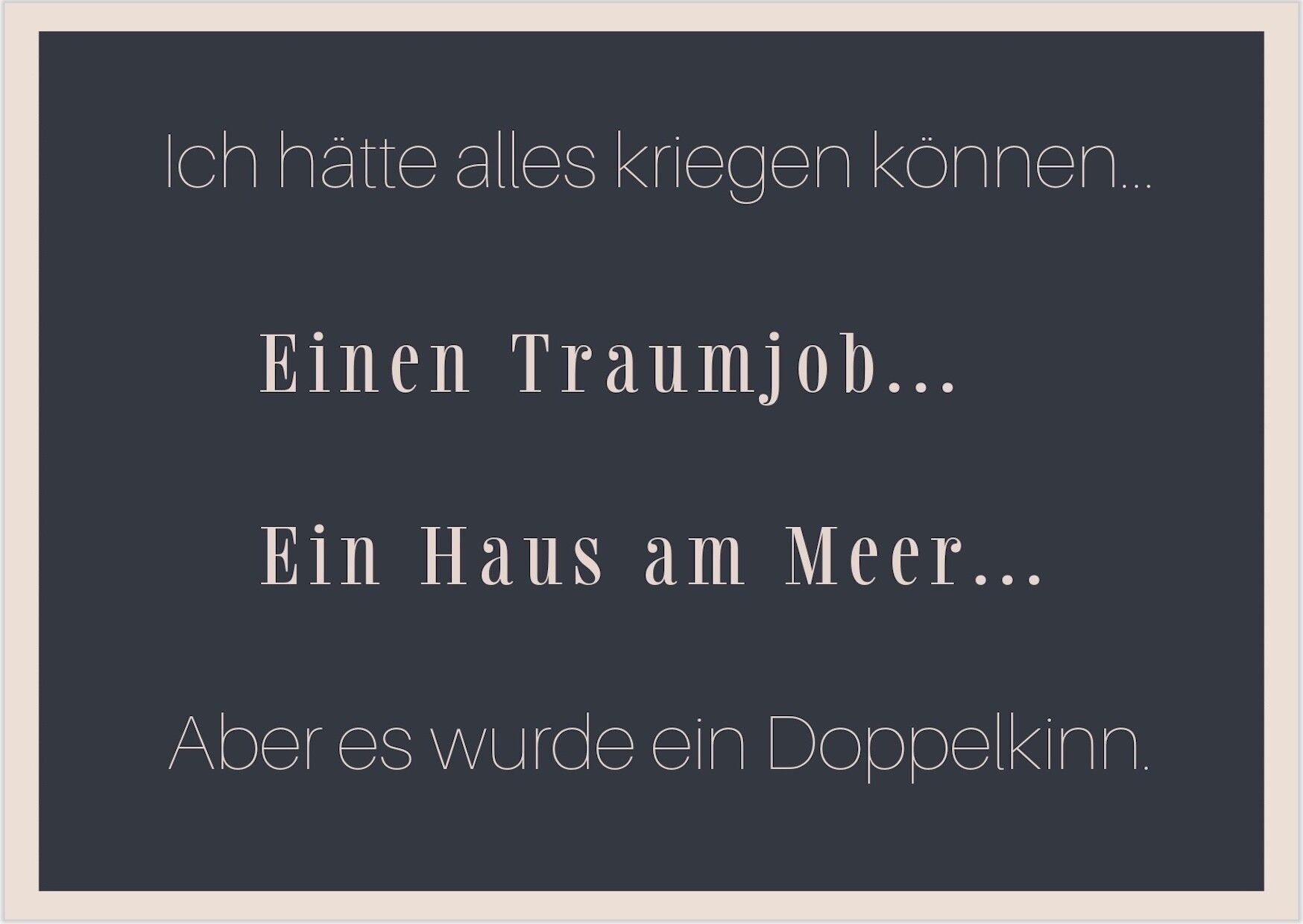 Cartolina "Può ottenere qualsiasi cosa".