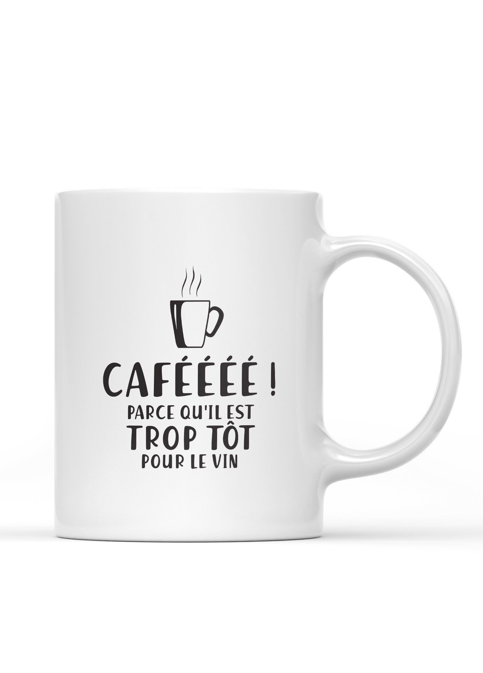 Mug "Too early for wine"