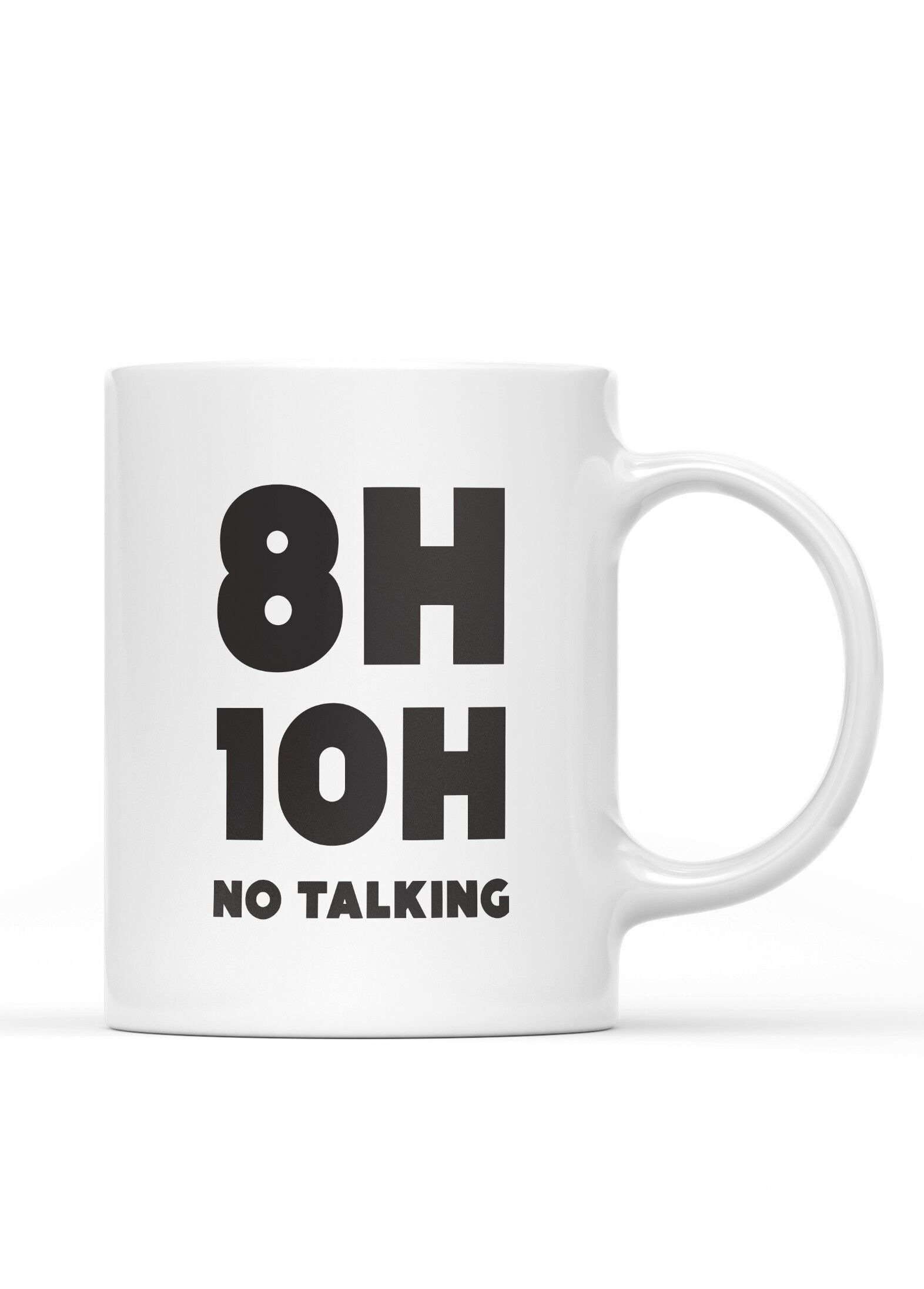 Mug "8h-10h : No Talking"