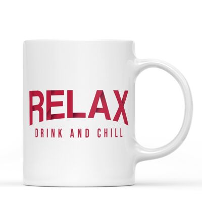 Tasse "Relax, drink and chill"