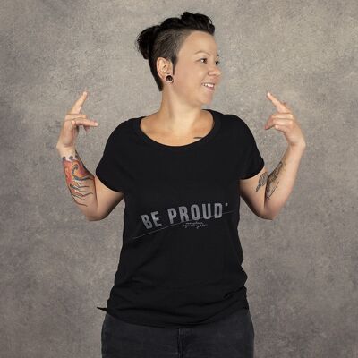 T-Shirt "Be proud. Be yourself". Damen, schwarz