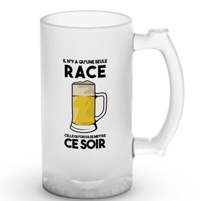 Chope de bière "Il n'y a qu'une seule race..."