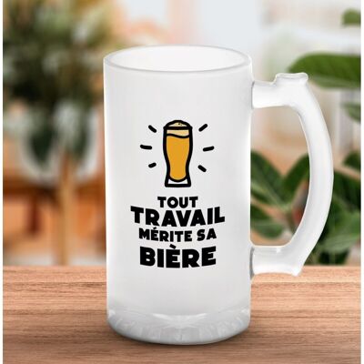 Chope de bière "Tout travail mérite sa bière"