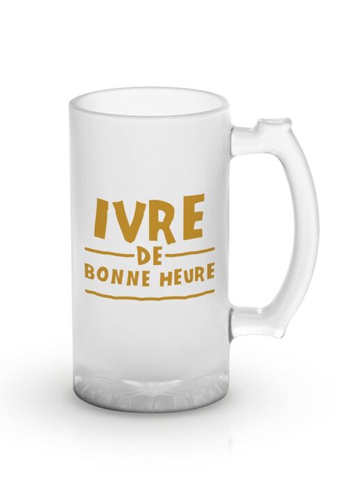 Chope de bière "Ivre de bonne heure"