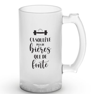 Chope de bière "Ça soulève plus de bières..."