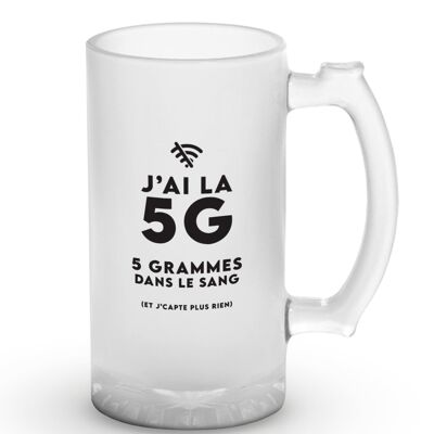"I have 5G" beer mug