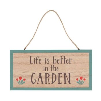 La vie est meilleure dans le panneau suspendu de jardin