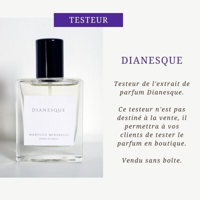 TESTEUR - Dianesque - 30ml