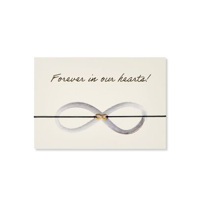 Bracelet card: Forever in our hearts!