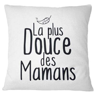 Cushion "The sweetest of moms"