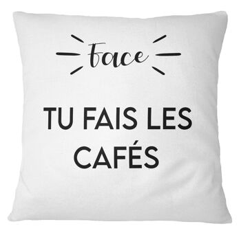 Coussin "Pile : je fais les cafés / Face : tu fais les cafés" 2