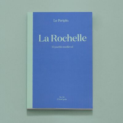 Guide de voyage à La Rochelle