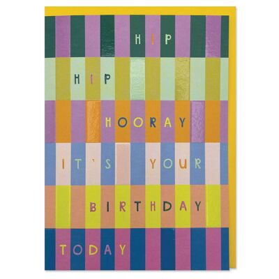 Hip! Hip! Hooray it's your Birthday today' card