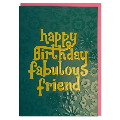 Happy Birthday fabulous friend' card