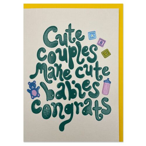 Cute couples make cute babies' congrats card