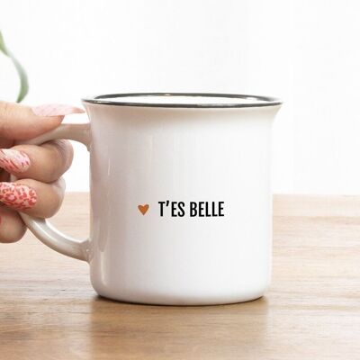 Mug T'es belle - Céramique / St Valentin