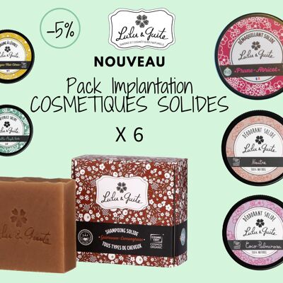 PACK D'IMPLANTATION COSMETIQUES SOLIDES X6 => -5%