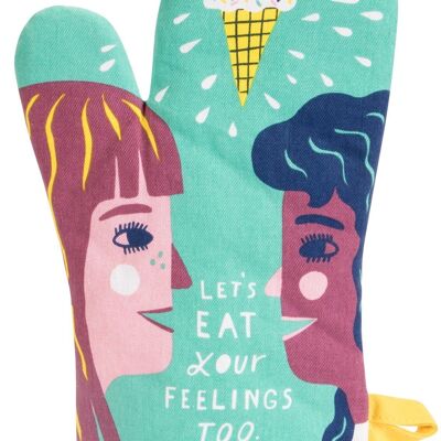 Let's Eat Your Feelings Too Oven Mitt