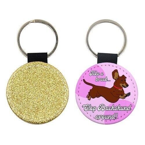 KEYRINGS, STOP DACHSHUND AROUND! BY BITE YOUR GRANNY