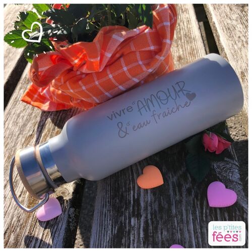 Bouteille gourde isotherme "vivre d'amour & d'eau fraîche" (St Valentin) grise