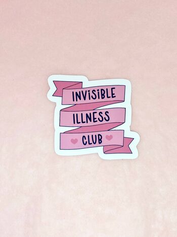 Autocollant en vinyle Invisible Illness club 4