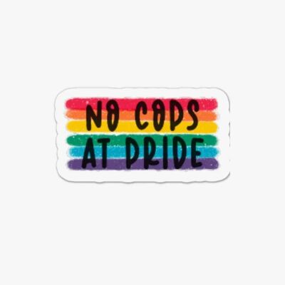 No Cops at Pride Vinyl-Aufkleber / LGBTQ-Aufkleber