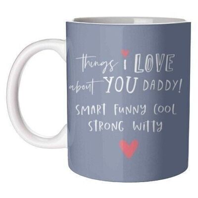 Mugs 'things I love about daddy'