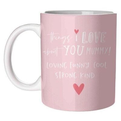 Mugs 'Things I love about mummy'