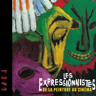 Les Expressionnistes - De la peinture au cinéma