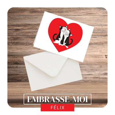 Carte "Embrasse-moi Félix"