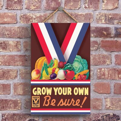 P1217 – ein klassischer Grow Your Own Be Sure Retro-Stil, Vintage-Werbung auf einer Holztafel