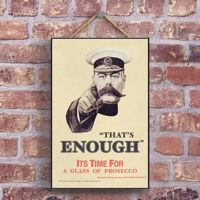 P1227 - A Classic Comical 'That'S Enough' It'S Time For A  Glass Of Prosecco Retro Style Vintage Advertisement On A Wooden Plaque