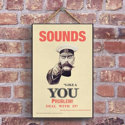 P1235 - A Classic Comical Sound Like A You Problem Retro Style Vintage Advertisement On A Wooden Plaque