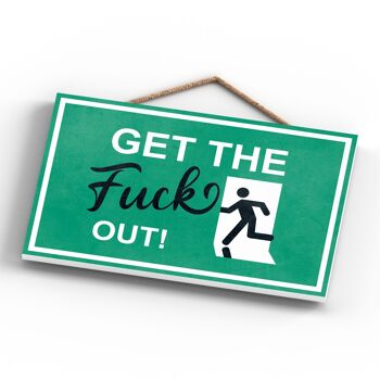 P1273 - Get The Fuck Out, Stick Man Green Exit Sign On A Hanging Wooden Plaque 4