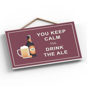 P1278 - Keep Calm Drink Ale Comique Plaque en bois à suspendre sur le thème de l'alcool 2