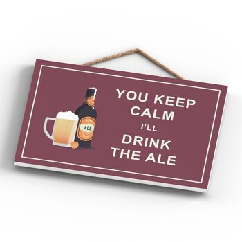 P1278 - Keep Calm Drink Ale Comique Plaque en bois à suspendre sur le thème de l'alcool 4