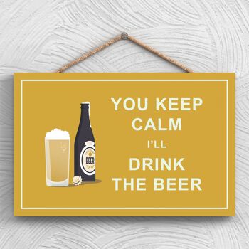 P1279 - Keep Calm Drink Beer Comical Plaque en bois à suspendre sur le thème de l'alcool 1