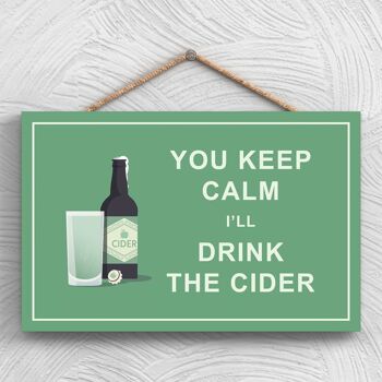 P1282 - Keep Calm Drink Cidre Comique Plaque en bois à suspendre sur le thème de l'alcool 1